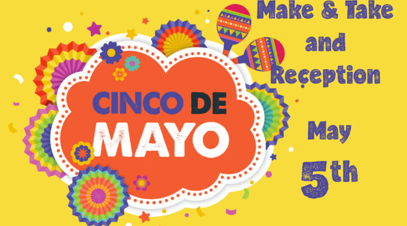 May 5th: Cinco de Mayo Art Fair: Make & Take and Multicultural Art Exhibit Reception in Irving