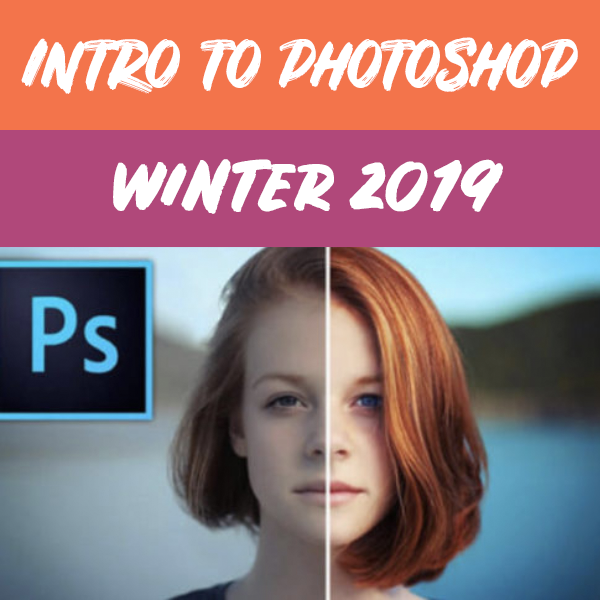 ADULT INTRO TO PHOTOSHOP starting May 2nd at OneRiver School