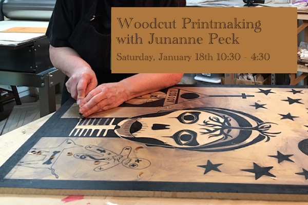 Woodcut Printmaking with Junanne Peck Jan 18