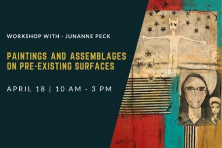 Paintings and Assemblages on pre-existing Surfaces Workshop April 18