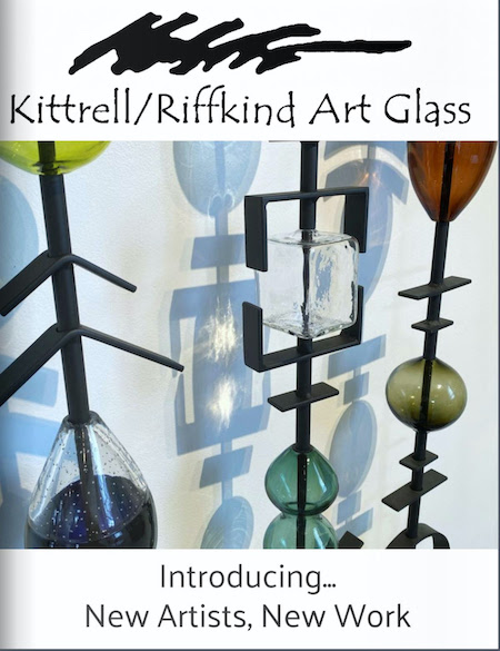 April Update from Kittrell/Riffkind Art Glass Gallery