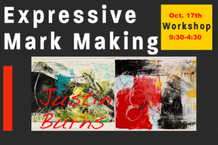 Abstract Expression & Mark Making Workshop with Justin Burns Oct. 17 – canceled