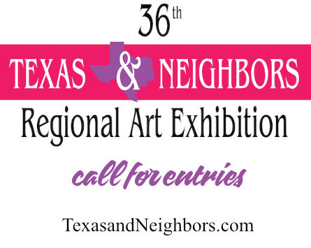 2021 Texas & Neighbors call for entries – $10,000 in prizes