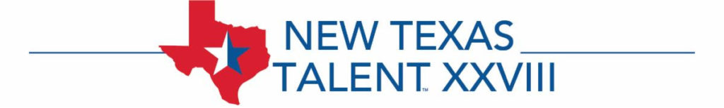 New Texas Talent call for entries – May 30th deadline