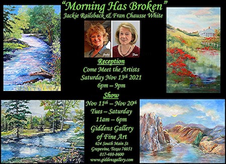 “Morning Has Broken” by artists Jackie Railsback & Fran Chausse White at Giddens Gallery