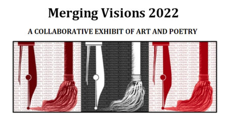 Merging Visions 2022 Exhibition of Art and Poetry: Call for entries