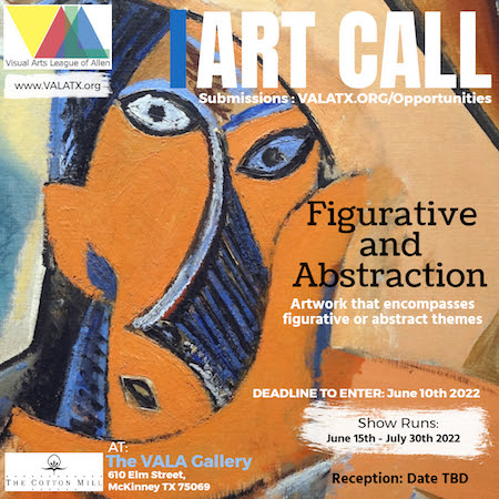 VALA’s Figurative and Abstraction Art Exhibit dedline June 10