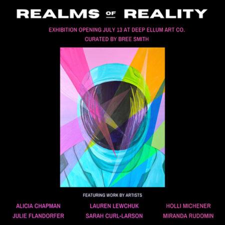 Realms of Reality at Deep Ellum Art Co.